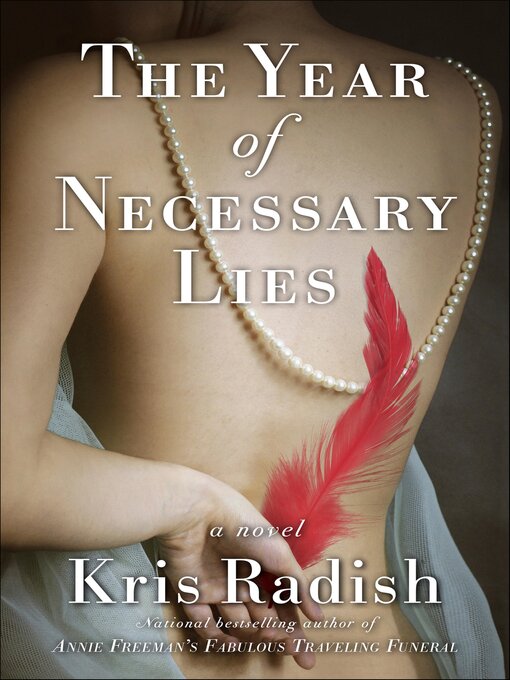 Title details for The Year of Necessary Lies by Kris Radish - Available